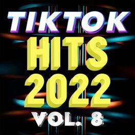 Album cover of TikTok Hits 2022, Vol. 8
