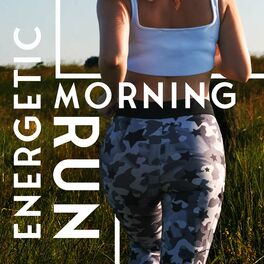 Album cover of Energetic Morning Run: Inner Motivation, Maximum Training, Positive Vibrations