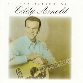 Album cover of The Essential Eddy Arnold