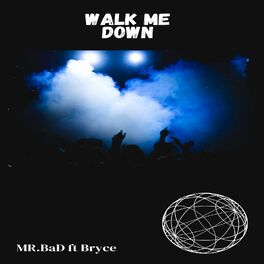 Album cover of Walk Me Down