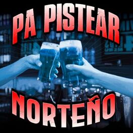 Album cover of Pa Pistear Norteño