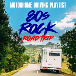 Album cover of RV Drive: 80s Rock Road Trip