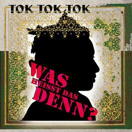 Album cover of Tok Tok Tok - Was Heisst Das Denn? (MP3 Album)