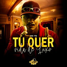 Album cover of Tu Quer Vida de Luxo
