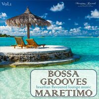 DJ Maretimo - Bossa Grooves Maretimo, Vol. 1 - Brazilian Flavoured 