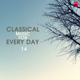 Album cover of Classical Music For Every Day 14