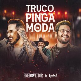 Album cover of Truco, Pinga e Moda (Ao Vivo em Campo Grande)