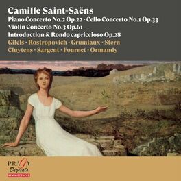 Album cover of Camille Saint-Saëns: Piano Concerto No. 2, Cello Concerto No. 1, Violin Concerto No. 3, Introduction & Rondo capriccioso
