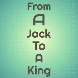 Album cover of From a Jack to a King