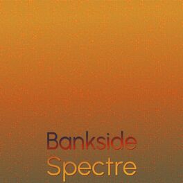 Album cover of Bankside Spectre