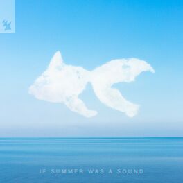 Album cover of If Summer Was A Sound