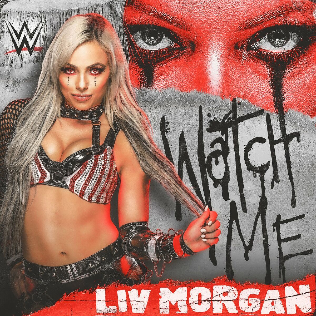 WWE - WWE: Watch Me (Liv Morgan): letras y canciones | Escúchalas en Deezer