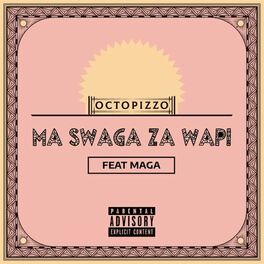 Album cover of Swaga Za Wapi (feat. Maga)