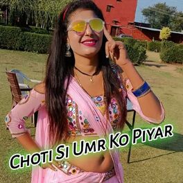 Album cover of Choti Si Umr Ko Piyar