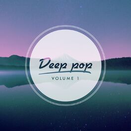 Album cover of Deep Pop, Vol. 1