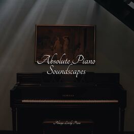 Album cover of Absolute Piano Soundscapes