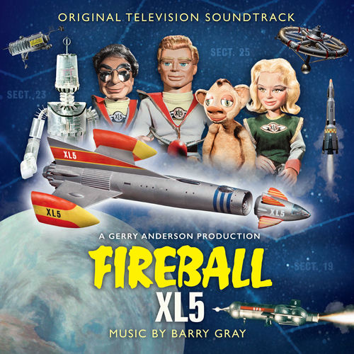 Barry Gray - Fireball Xl5 (Original Television Soundtrack) - 2021 - WEB FLAC 16BIT 44.1khz