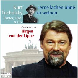 Album cover of Kurt Tucholsky - Panter Tiger und Co. - Lerne lachen ohne zu weinen