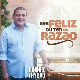 Album cover of Ser Feliz ou Ter Razão