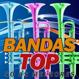 Album cover of Bandas Top - Só As Melhores