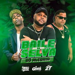 Album cover of Baile da Selva Só Alegria