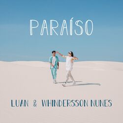 Download Luan, Whindersson Nunes - Paraíso