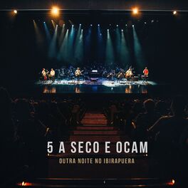 Album cover of 5 a Seco e OCAM: Outra Noite No Ibirapuera (Ao Vivo)