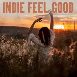 Album cover of Indie Feel Good