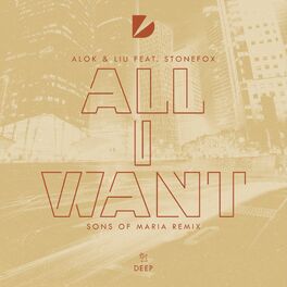 Album cover of All I Want (feat. Stonefox) (Sons Of Maria Remix)