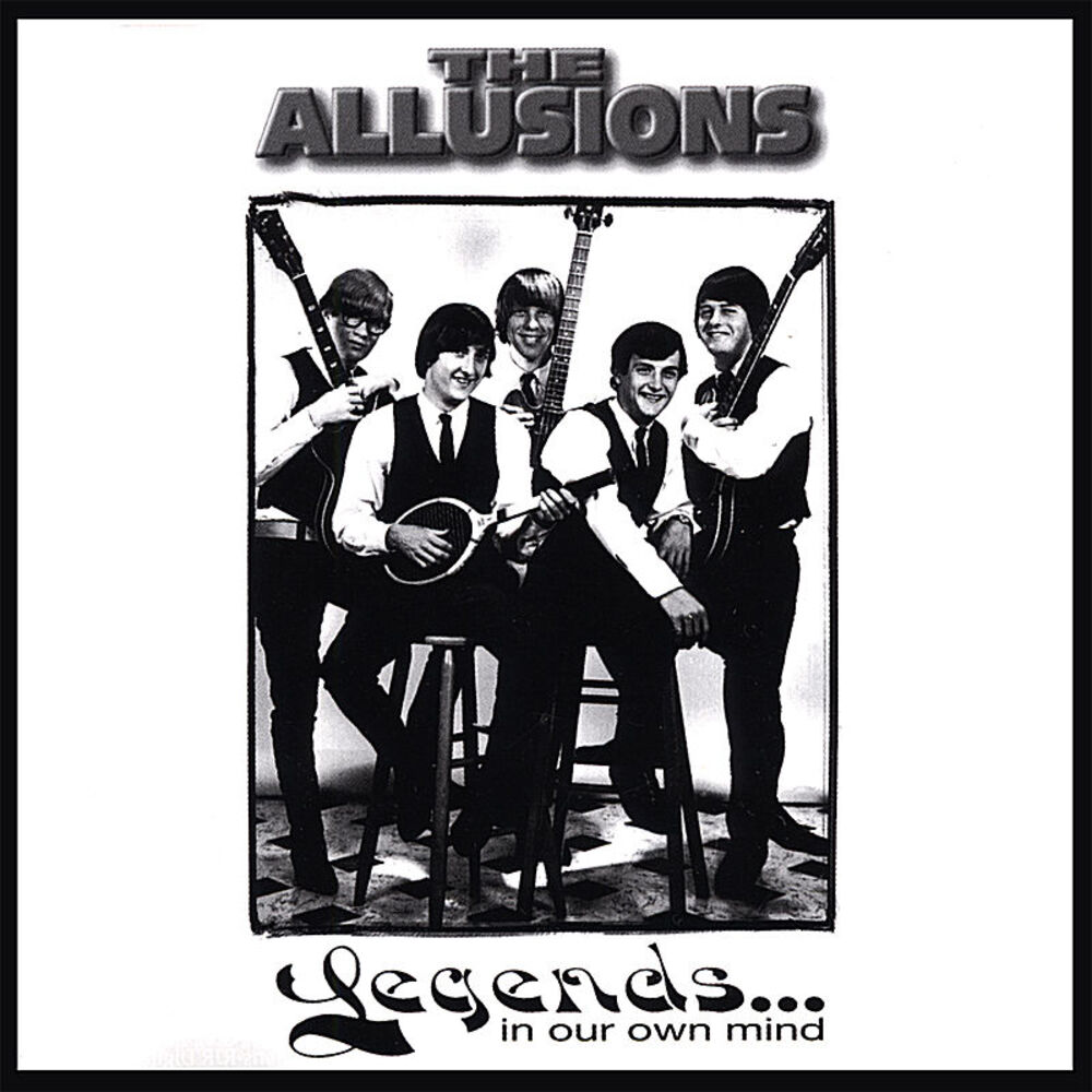 His own mind. Allusion. The allusions ‎– the allusions 1967. The allusions - Anthology 1966-1968. Allusions - Legends in our own Mind 1998 картинки.