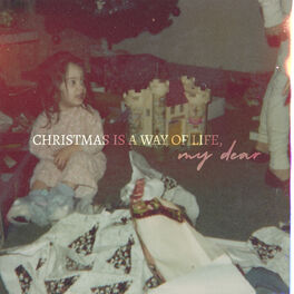 Album cover of Christmas Is a Way of Life, My Dear