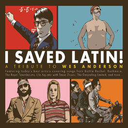 Album cover of I Saved Latin! A Tribute to Wes Anderson