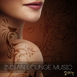 Album cover of Indian Lounge Music 2014 Bollywood Global Music India Style Selection