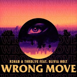 Album cover of Wrong Move (feat. Olivia Holt)