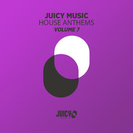 Album cover of Juicy Music Presents House Anthems, Vol. 7
