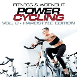 Album cover of Fitness & Workout:Power Cycling Vol.3-Hardstyle