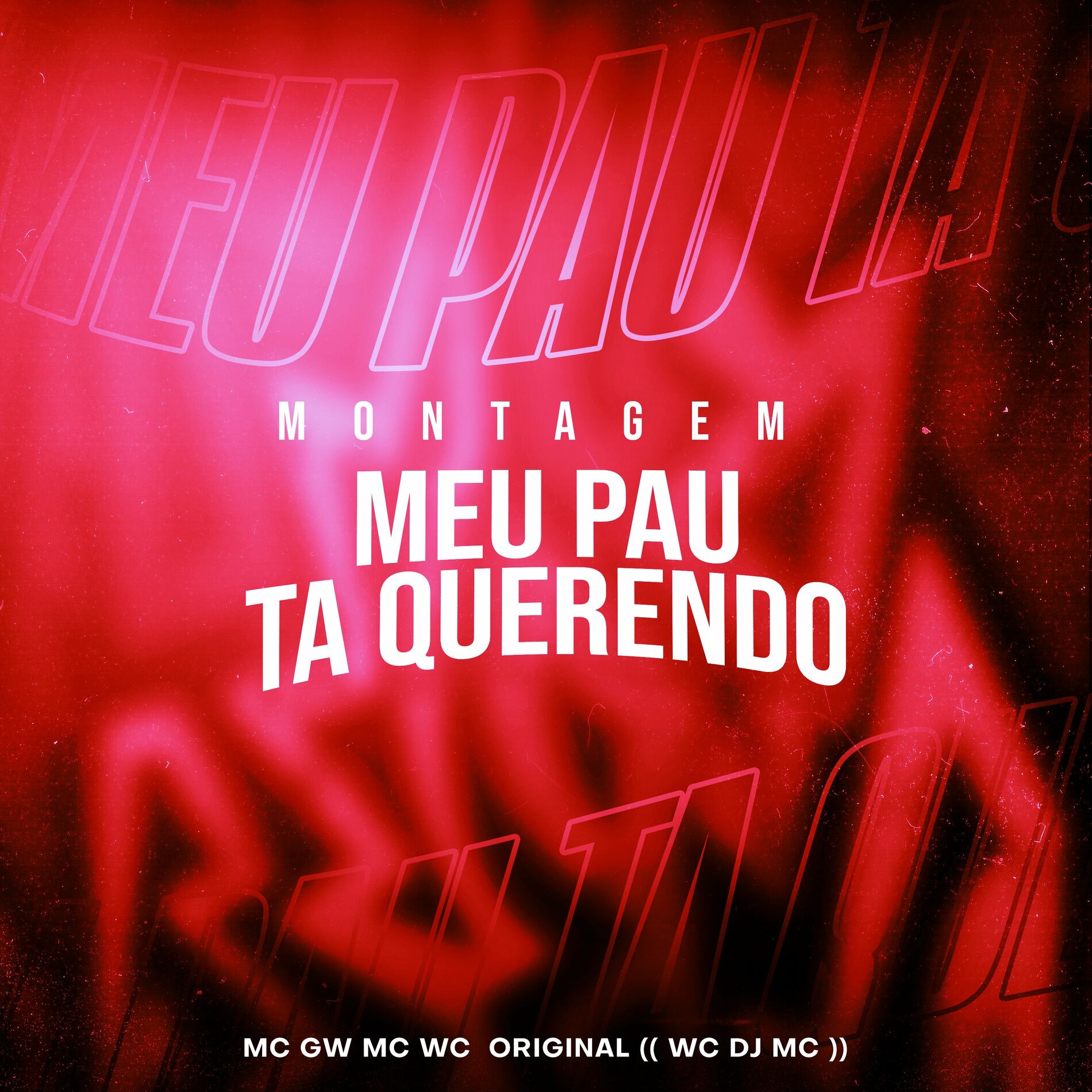 Mc Wc Original - Montagem - Meu Pau Ta Querendo: letras e músicas | Deezer