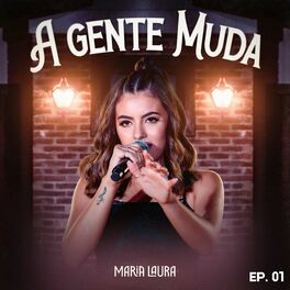 Album cover of A Gente Muda, Ep. 01