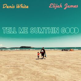 Album cover of Tell Me Sumthin Good