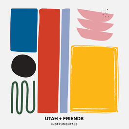 Album cover of Utah + Friends Instrumentals