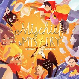 Album cover of Mischief & Mystery: Sheridan Scores '19 (Original Animation Soundtracks)