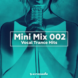 Album cover of Vocal Trance Hits (Mini Mix 002) - Armada Music