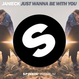 Album cover of Just Wanna Be With You
