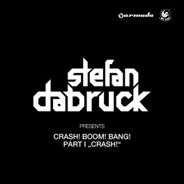 Album cover of Stefan Dabruck Presents Crash! Boom! Bang!