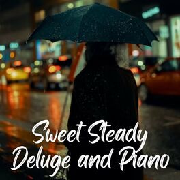 Album cover of Sweet Steady Deluge and Piano