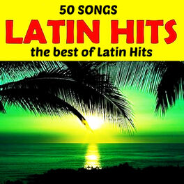 Album cover of 50 Songs Latin Hits (The Best Of Latin Hits)