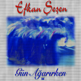 Album cover of Gün Ağarırken