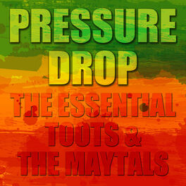 Album cover of Pressure Drop: The Essential Toots and the Maytals