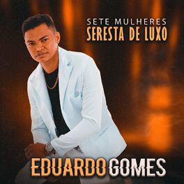 Album cover of Sete Mulheres, Seresta De Luxo