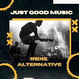Album cover of Just Good Music - Indie Alternative